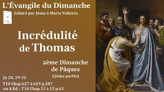 Évangile du dimanche selon Maria Valtorta – Incrédulité de Thomas [upl. by Cherish]