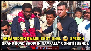 AIMIM Akbaruddin Owaisi Emotional Speech During His Grand Road Show In Nampally Constituency [upl. by Gwenora]