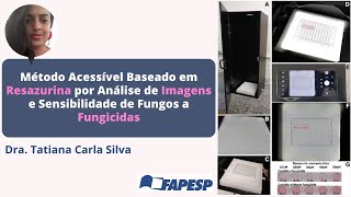 Método Acessível Baseado em Resazurina por Análise de Imagens e Sensibilidade de Fungos a Fungicidas [upl. by Yedorb728]