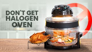 Dont Get Halogen Oven  Reasons Not To Buy Halogen Oven [upl. by Leeth]