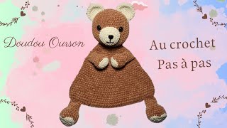 🐻Doudou Ourson 🐻au crochet Tutoriel pas à pas [upl. by Annaor]