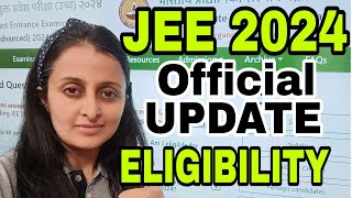 JEE 2024 LATEST UPDATE  ELIGIBILITY CRITERIA  JEE Advanced FAQs NEHA AGRAWAL jee [upl. by Vivien412]