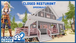 Closed Restaurant Full Build and Tour Speedbuild House Flipper 2 [upl. by Arriek]