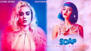 Chained To The Soap  Melanie Martinez X Katy Perry ft Skip Marley Mashup [upl. by Sandell731]