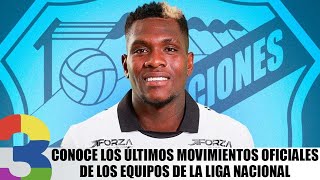 Conoce los últimos movimientos oficiales de los equipos de la Liga Nacional [upl. by Lawford]