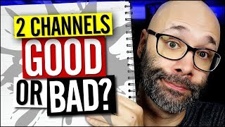 Should You Have Multiple YouTube Channels  Pros and Cons [upl. by Eramal]