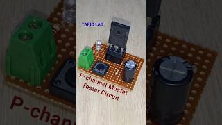 Mosfet Tester Circuit  Pchannel Mosfet Tester [upl. by Calvert24]