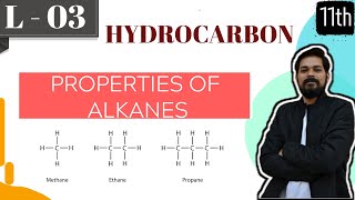 Hydrocarbons । Class11 L3  Properties of Alkanes  JEE  NEET [upl. by Ilanos434]