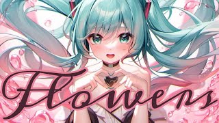 Nightcore  Flowers  Lyrics [upl. by Arekat160]