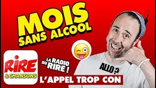 Mois sans alcool  Lappel trop con de Rire amp Chansons [upl. by Hogarth]