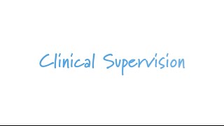 Clinical Supervision [upl. by Bolan]