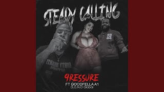 Steady Calling feat Goodfella A1 [upl. by Edroi]