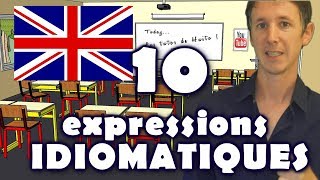 10 expressions idiomatiques en anglais [upl. by Chrisse]