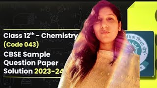 Chemistry Sample paper 202324 Class 12 SectionA amp SectionB [upl. by Jarv550]