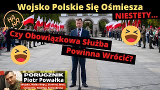 Wojsko Polskie Się Ośmiesza Kogo Tak Naprawdę Powinni Powołać Do Wojska [upl. by Kendyl]