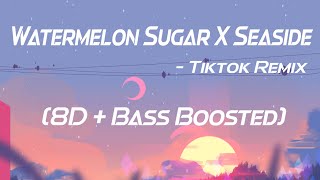 Watermelon Sugar X Seaside 8D  Bass Boosted Tiktok song [upl. by Obocaj]