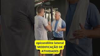 epicondilite lateral MODIFICAÇÃO DE ATIVIDADES shorts [upl. by Ijar789]