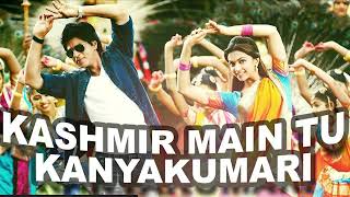 Kashmir Main Tu Kanyakumari 4k Full Video Song  Chennai Express  Shahrukh Khan Deepika Padukone [upl. by Matuag865]