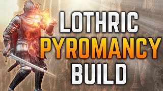 Dark Souls 3 Builds  Pure Lothric Pyromancer PvEPvP  Full Pyromancy Build [upl. by Killigrew]