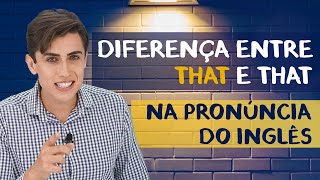 Diferença entre That e That na Pronúncia do Inglês  Spoken English [upl. by Plerre]