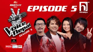 The Voice of Nepal Season 5  2023  Episode 05 [upl. by Lesh140]