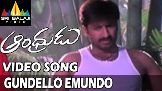 Andhrudu Video Songs  Gundello Emundo Video Song  Gopichand Gowri Pandit  Sri Balaji Video [upl. by Yrrol]