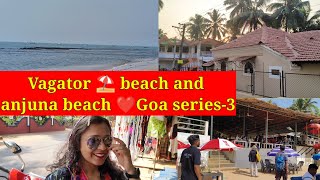 Vagator and anjuna beach Goa  Goa series3  shopping  hair braiding  Aura shack  Rented scooty [upl. by Kenway]