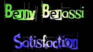 BeNNy BeNaSSi quotSatisfactionquot [upl. by Notkcorb]