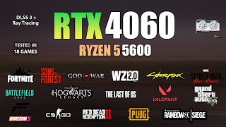 RTX 4060  Ryzen 5 5600  Test in 18 Games  RTX 4060 Gaming Test [upl. by Aniehs562]