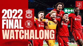 Liverpool vs Chelsea  2022 Carabao Cup Final Full Match Watchalong  Live Stream [upl. by Hadnama]