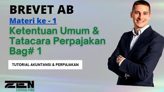 BREVET AB  Materi ke  1  Ketentuan Umum amp Tatacara Perpajakan Bagian 1 brevet pelatihan [upl. by Ortiz]