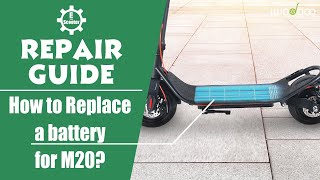 Electric Scooter Repair Guide  How to Replace a battery for M20 [upl. by Brenden871]