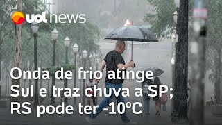 Onda de frio atinge sul e traz chuva a SP Rio Grande do Sul pode ter 10ºC nesta semana [upl. by Quirita198]