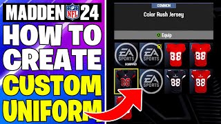 Madden 24  How to Create a Custom Uniform [upl. by Nert679]