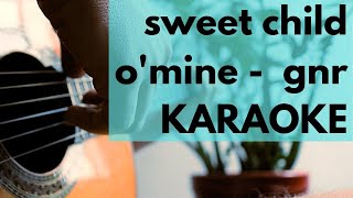 Sweet Child OMine  Karaoke Acoustic  Guns NRoses [upl. by Merralee834]