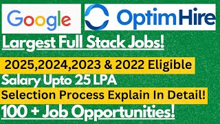 Google amp Full Stack Software Jobs For Feshers 202520242023 amp 2022  Salary Upto 25 LPA 🔥🔥 [upl. by Gertrude505]