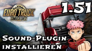 🇩🇪 Euro Truck Simulator 2 151 SoundPlugin installieren [upl. by Shawn]