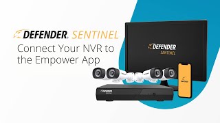 Connecting Your Sentinel NVR to the Empower App  SENTINEL [upl. by Ahsiuqet461]