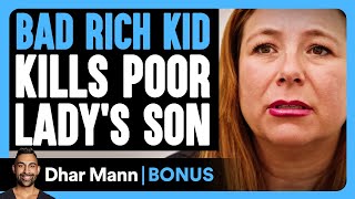 Bad RICH KID KILLS Poor Ladys SON  Dhar Mann Bonus [upl. by Alyk]