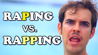 Raping VS Rapping [upl. by Bonnette]