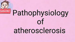 Pathophysiology of atherosclerosis [upl. by Aimo]