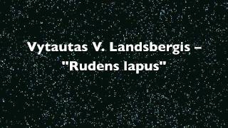 Vytautas V Landsbergis  quotRudens lapusquot [upl. by Batruk]