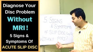 5 Signs and Symptoms of Slip Disc L4L5S1 Diagnose slip disc without MRI Disc Prolapse Symptoms [upl. by Atnahsa916]