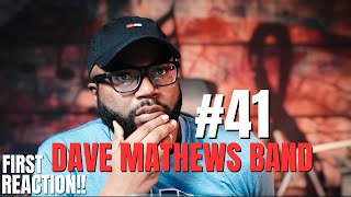 Dave Matthews Band  41  My First Reaction [upl. by Haneen411]