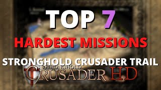 Top 7 Hardest Missions in Stronghold Crusader [upl. by Damha]