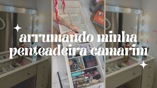 organizando minha PENTEADEIRA CAMARIM✨ maquiagens skincare produtos de cabelo… [upl. by Thane3]