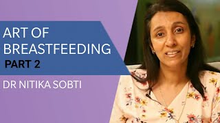 Understanding The Art of Breastfeeding Part 2 [upl. by Waverley836]