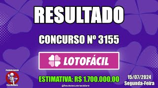 Resultados Lotofácil 🍀  Concurso nº 3155  15072024 Loterias Caixa [upl. by Hiltner282]