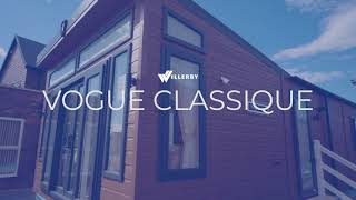 Willerby  Vogue Classique  Holiday Home  2022 [upl. by Therese319]