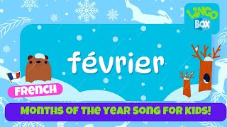 Learn French Months of the Year Song  Les Mois de lAnnée Chanson  Fun amp Educational Kids Song [upl. by Ardnuhsal513]